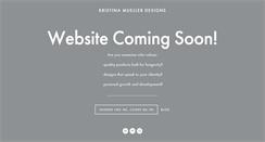 Desktop Screenshot of kristinamuellerdesigns.com